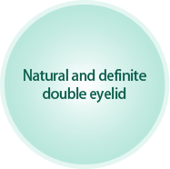 Natural and definite double eyelid